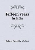 Fifteen years in India