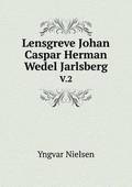 Lensgreve Johan Caspar Herman Wedel Jarlsberg V.2