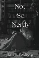 Tammy Spielberg - Not So Nerdy, Häftad