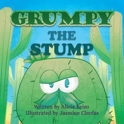 Alicia Feizo, Larry Cavanagh - Grumpy The Stump, Häftad. Tillgänglighet: Lägg i varukorg