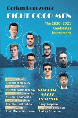 Dorian Rogozenco - Eight Good Men: The 2020-2021 Candidates Tournament, Häftad
