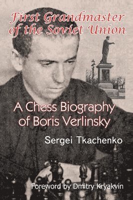 Sergei Tkachenko - First Grandmaster of the Soviet Union, Häftad