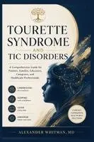 Alexander Whitman - Tourette Syndrome and Tic Disorders, Häftad. Tillgänglighet: Lägg i varukorg