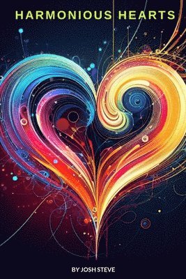 Josh Steve - Harmonious Hearts, Häftad