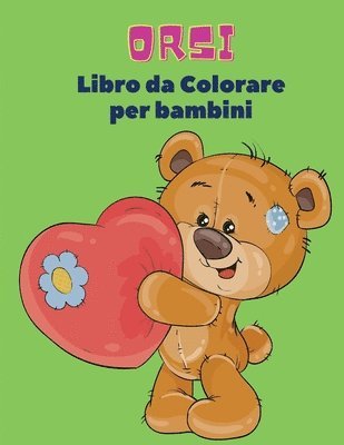 Federico Bastoni - Orsi Libro da Colorare Per Bambini, Häftad