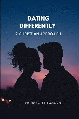 Princewill Lagang - Dating Differently, Häftad. Tillgänglighet: Lägg i varukorg