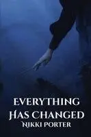 Nikki Porter - Everything Has Changed, Häftad. Tillgänglighet: Lägg i varukorg