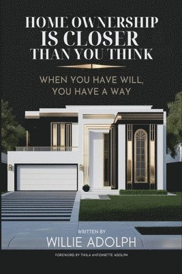Home Ownership Is Closer Than You Think