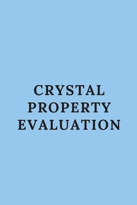 Shivraj Pal, Shivraj pal - Crystal Property Evaluation, Häftad