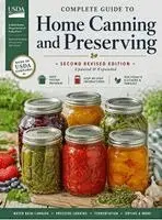Complete Guide to Home Canning and Preserving (Second Revised Edition)