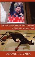 Revolutionary Optimism, Western Nihilism