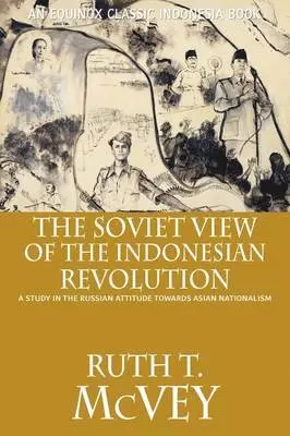 Ruth Thomas McVey - Soviet View of the Indonesian Revolution, Häftad. Tillgänglighet: Lägg i varukorg