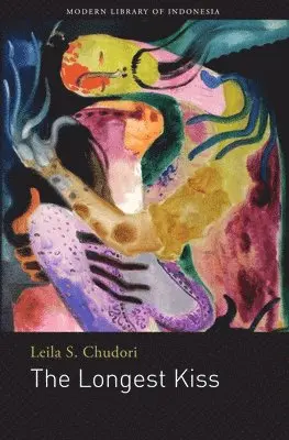 Leila S. Chudori - Longest Kiss, Häftad. Tillgänglighet: Tillfälligt slut
