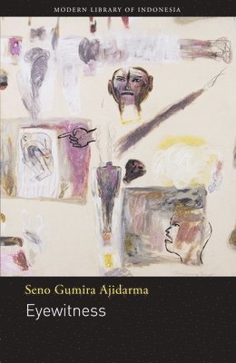Seno Gumira Ajidarma - Eyewitness, Häftad. Tillgänglighet: Tillfälligt slut