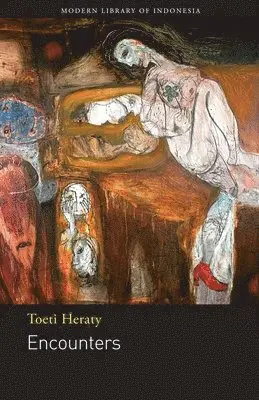 Toeti Heraty - Encounters, Häftad. Tillgänglighet: Lägg i varukorg