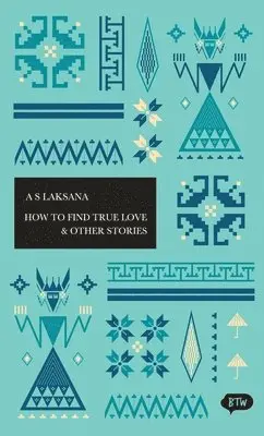 A.S. Laksana - How to Find True Love & Other Stories, Häftad. Tillgänglighet: Tillfälligt slut