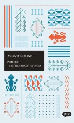Avianti Armand - Perfect & Other Short Stories, Häftad. Tillgänglighet: Lägg i varukorg