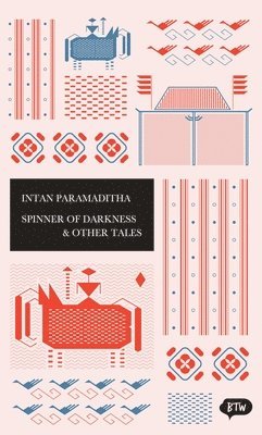 Intan Paramaditha - Spinner of Darkness & Other Tales, Häftad. Tillgänglighet: Tillfälligt slut