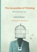 Saleh Al-Diwani - Accusation of Thinking, Häftad. Tillgänglighet: Lägg i varukorg