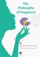 Taghreed Bint Ibrahim Al-Tassan - Philosophy of Happiness, Häftad. Tillgänglighet: Lägg i varukorg