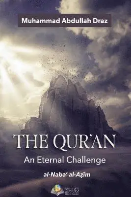 Muhammad Abdullah Draz - Qur'an An Eternal Challenge, Häftad. Tillgänglighet: Lägg i varukorg