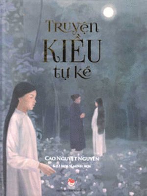 Cao Nguyet Nguyen - The Tale of Kieu - Self Told, Inbunden