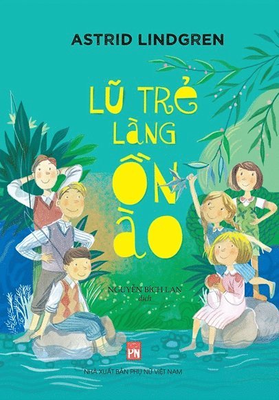 Astrid Lindgren - Alla vi barn i Bullerbyn (Vietnamesiska), Häftad
