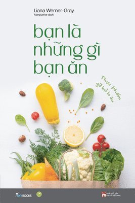 Liana Werner-Gray - You Are What You Eat, Häftad. Tillgänglighet: Lägg i varukorg