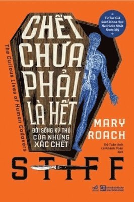 Mary Roach - Stiff: The Curious Lives of Human Cadavers, Häftad