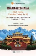 DHARAMSHALA - H?nh H??ng V?ng ??t Thi?ng ?n ?? - Pilgrimage To The Sacred Plateau In India (Song ng? Vi?t - Anh)