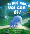 Elefanten som s grna ville somna : en annorlunda godnattsaga (Vietnamesiska)