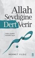 Allah Sevdigine Dert Verir