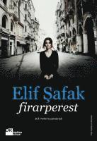 Elif Shafak, Elif Safak - Firarperest, Häftad