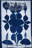Melvin Powers - Practical Guide to Self-Hypnosis, Häftad