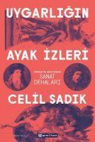 Celil Sadik, Sebnem Soral Tamer - Celil Sadik: Uygarligin Ayak Izleri, Häftad