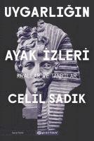 Celil Sadik, Sebnem Soral Tamer - Celil Sadik: Uygarligin Ayak Izleri - Krallar ve Tanrilar, Häftad