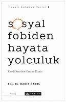 Kadir Ozdel, Tolga Meric - Sosyal Fobiden Hayata Yolculuk, Häftad. Tillgänglighet: Lägg i varukorg