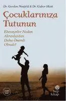 Gordon Neufeld, Gabor Mate - Cocuklariniza Tutunun, Häftad. Tillgänglighet: Lägg i varukorg