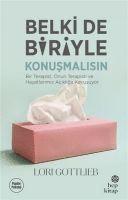 Lori Gottlieb - Belki de Biriyle Konusmalisin, Häftad