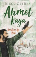 Birol Öztürk - Ahmet Kaya - Kendine Iyi Bak, Häftad. Tillgänglighet: Lägg i varukorg