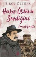 Birol Öztürk - Herkes Öldürür Sevdigini - Tuncel Kurtiz, Häftad. Tillgänglighet: Lägg i varukorg
