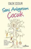 Dilek Cesur - Seni Anliyorum Cocuk, Häftad