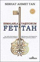 Serhat Ahmet Tan - Fettah - Esmalarla Yasiyorum, Häftad