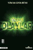 Gizem Tuncer Avcisi - Gizemli Olaylar, Häftad