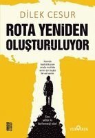 Dilek Cesur - Rota Yeniden Olusturuluyor, Häftad