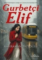 Kahraman Tazeoglu - Gurbetci Elif, Häftad