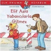 Liane Schneider - Elif Asla Yabancilarla Gitmez, Häftad