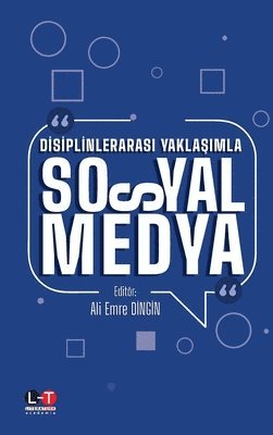 Ali Emre Dingin - Dİsİplİnlerarasi YaklaŞimla Sosyal Medya, Häftad