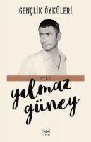 Yilmaz Güney - Genclik Öyküleri, Häftad