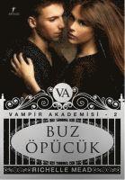 Richelle Mead - Buz Öpücük - Vampir Akademisi 2. Kitap, Häftad